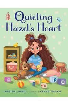 Quieting Hazel's Heart