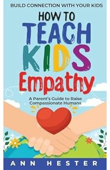 How to Teach Kids Empathy