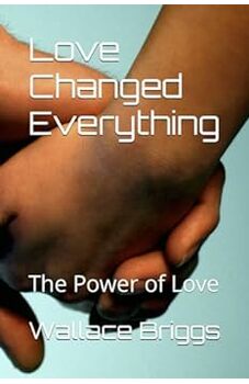 Love Changed Everything