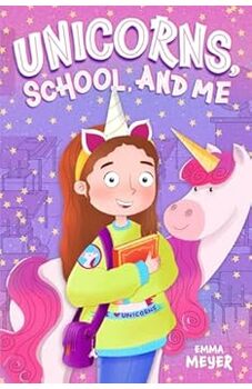 Unicorns, School and Me