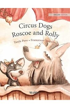 Circus Dogs Roscoe and Rolly