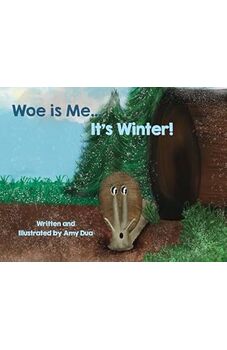 Woe is Me...It's Winter!