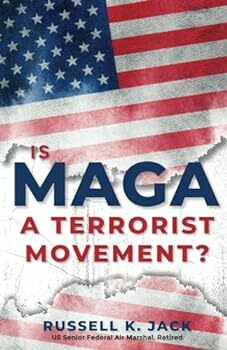 Is MAGA a Terrorist Movement?