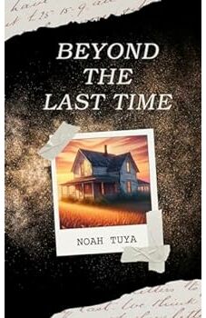 Beyond the Last Time (The Old Farmhouse Chronicles Book 1)