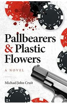 Pallbearers and Plastic Flowers