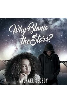 Why Blame the Stars?