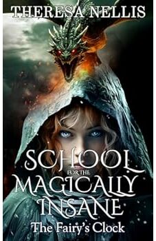 School for the Magically Insane 