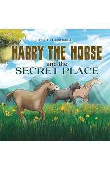 Harry The Horse and The Secret Place