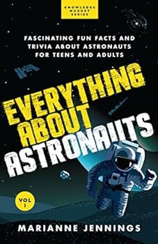 Everything About Astronauts - Vol. 1
