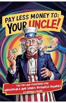 Pay Less Money To: Your Uncle!