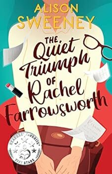 The Quiet Triumph of Rachel Farrowsworth