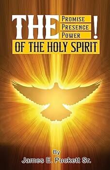 The Promise, The Presence, And Power of the Holy Spirit