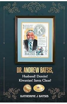 Dr. Andrew Batsis, Husband! Dentist! Kiwanian! Santa Claus?