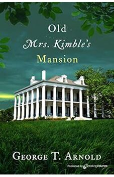 Old Mrs. Kimble's Mansion