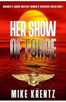 HER SHOW OF FORCE