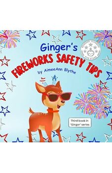 Ginger's Fireworks Safety Tips