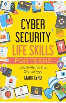 Cybersecurity Life Skills for Teens