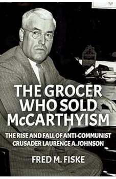 The Grocer Who Sold McCarthyism