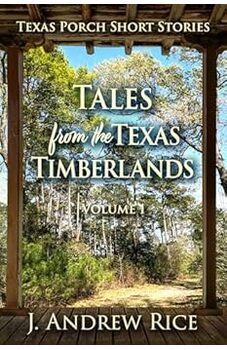 Tales From the Texas Timberlands