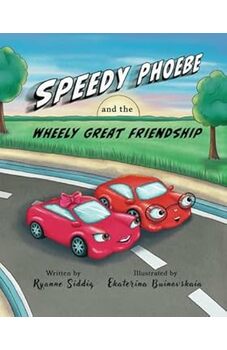 Speedy Phoebe and the Wheely Great Friendship