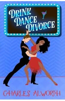 Drink, Dance, Divorce