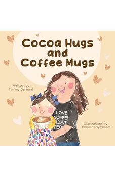 Cocoa Hugs and Coffee Mugs