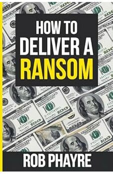 How To Deliver A Ransom