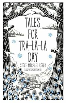 Tales For Tra-La-La Day 