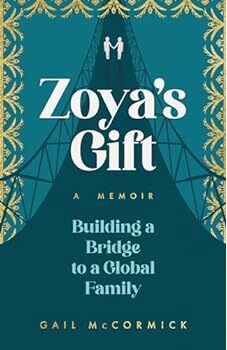 Zoya's Gift: Building a Bridge to a Global Family