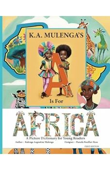 K.A. Mulenga’s A Is For Africa