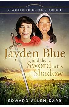 Jayden Blue and The Sword in his Shadow