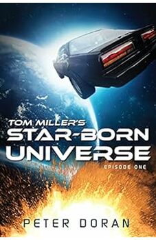 Tom Miller's Star-Born Universe