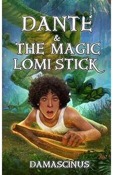 Dante and The Magic Lomi Stick