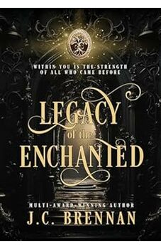 Legacy of The Enchanted