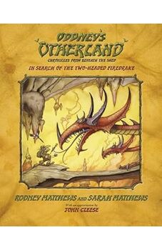 Oddney's Otherland: Chronicles from Beneath the Shed