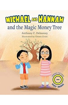 Michael and Hannah and the Magic Money Tree
