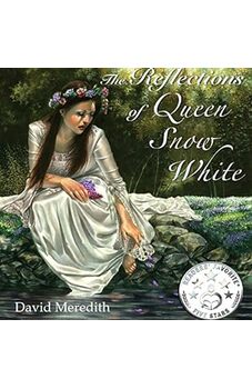 The Reflections of Queen Snow White by David Meredith