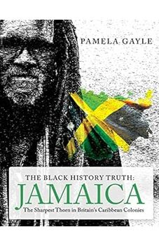 The Black History Truth: Jamaica