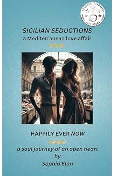 Sicilian Seductions, a Mediterranean Love Affair