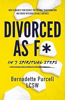 Divorced As F* In Seven Spiritual Steps