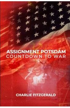 Assignment Potsdam; Countdown To War