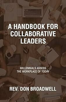 A Handbook for Collaborative Leaders