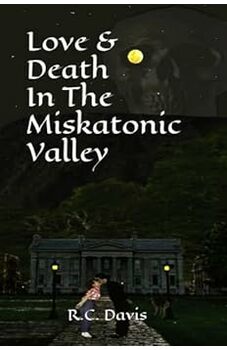 Love & Death In The Miskatonic Valley