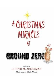 A Christmas Miracle at Ground Zero