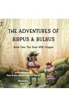 The Adventures of Birpus and Bulbus