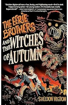 The Eerie Brothers and The Witches of Autumn 