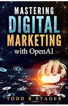 Mastering Digital Marketing with OpenAI