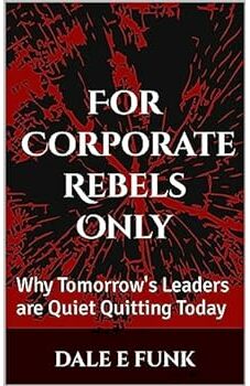 For Corporate Rebels Only