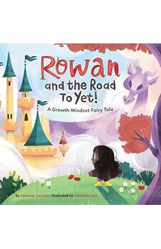 Rowan and the Road to Yet!