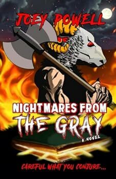 Nightmares from the Gray